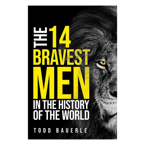 The Bravest Men in The History of the World Book Cover