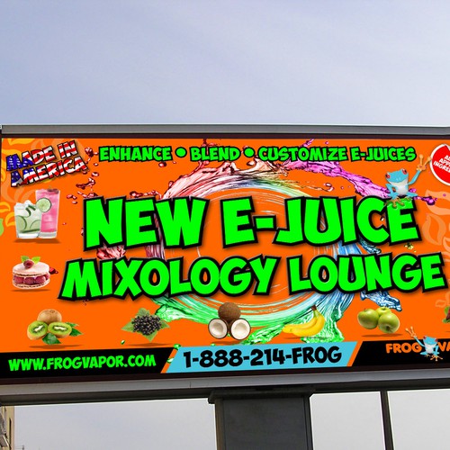 Bright, attractive, clean, billboard, for NEW E-Juice mixology lounge