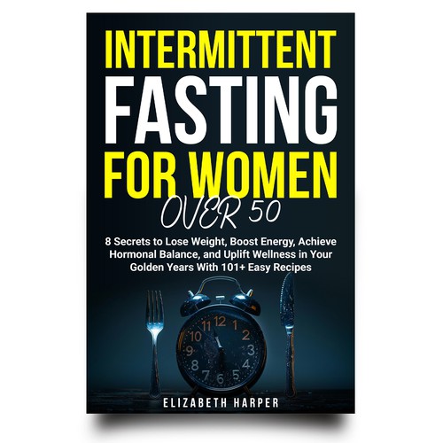 Intermittent Fasting for Women Over 50