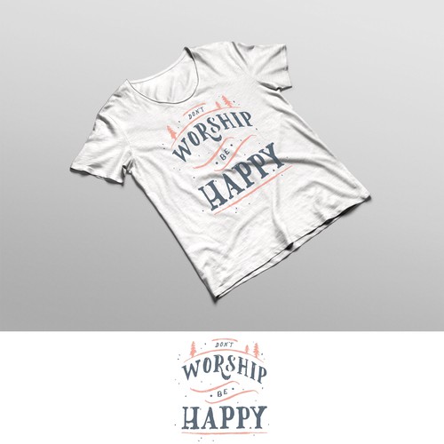 Don't worship be happy