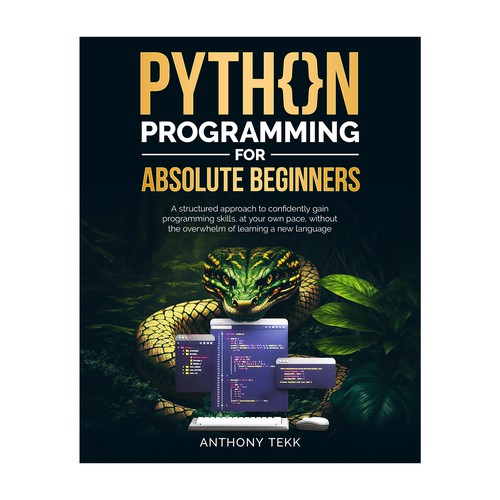 Python Programming for Absolute Beginners