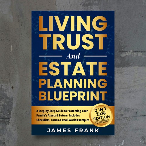 Book Cover : Living Trust and Estate Planning Blueprint