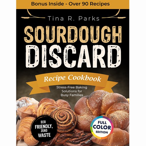 Sourdough Discard Recipe Cookbook