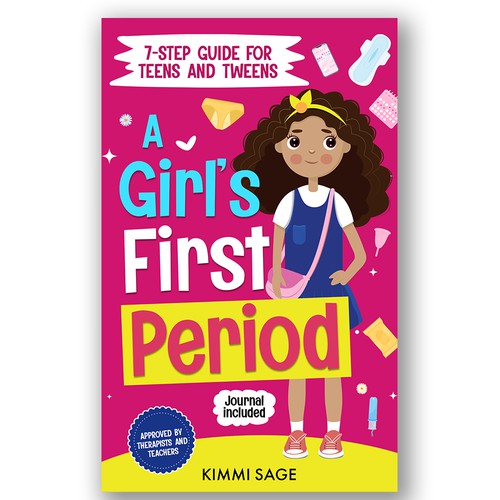 A Girl's First Period, 7-Step Guide for Teens and Tweens