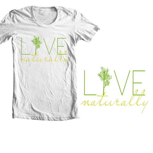 Live naturally tee