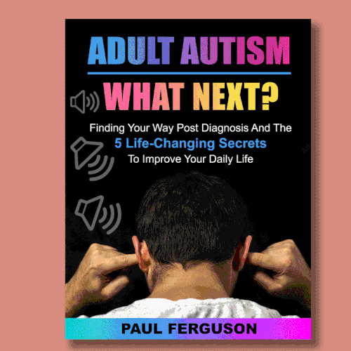 ADULT AUTISM WHAT NEXT?