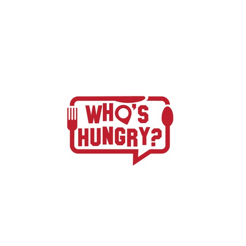 WHOS HUNGRY