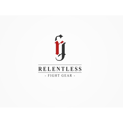 Create an amazing logo for Relentless Fight Gear!