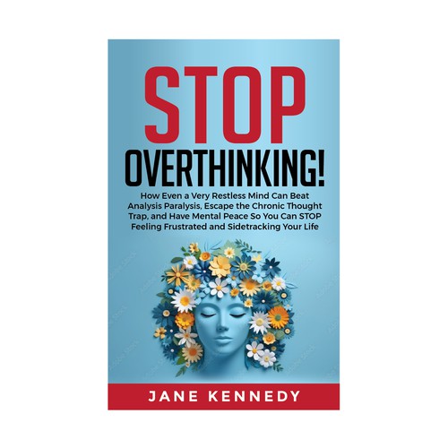 Stop Overthinking!