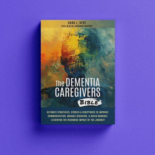 Book Cover for The Dementia Caregivers Bible