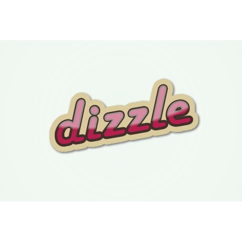 dizzle