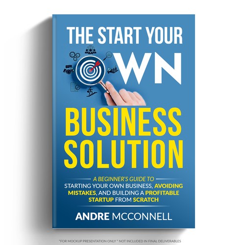 The Start Your Own Business Solution