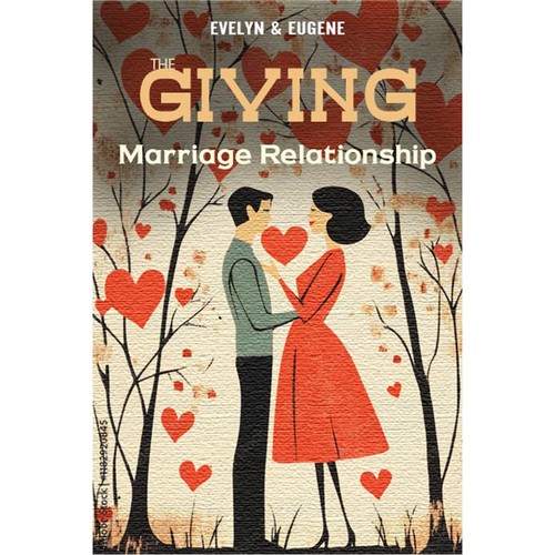 The Giving Marriage Relationship