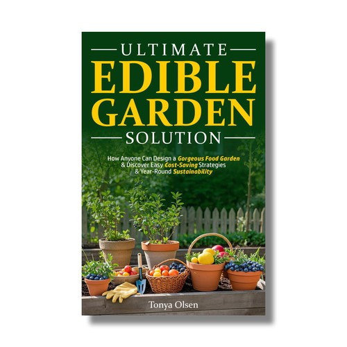 Ultimate Edible Garden Solution - Book Cover