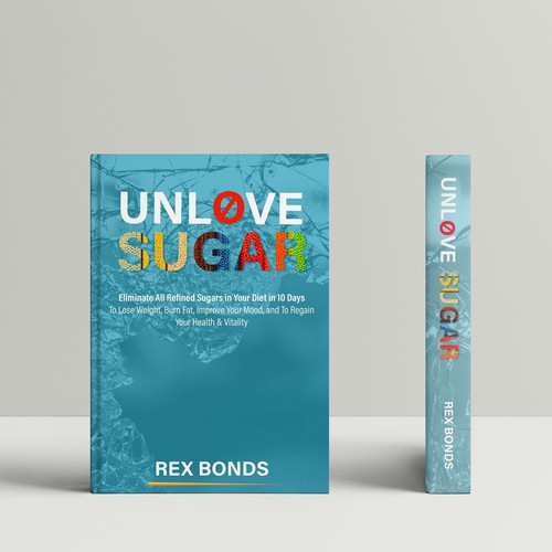 Cover Book for Unlove Sugar by Rex Bonds