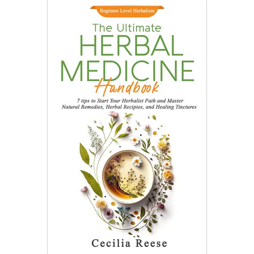 The Ultimate HERBAL MEDICINE Handbook