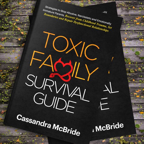 TOXIC FAMILY SURVIVAL GUIDE