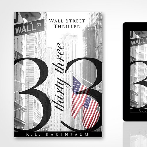 Thirty-Three - An upmarket Wall Street thriller featuring a love story, stocks and dirty traders needs an e-book cover!!