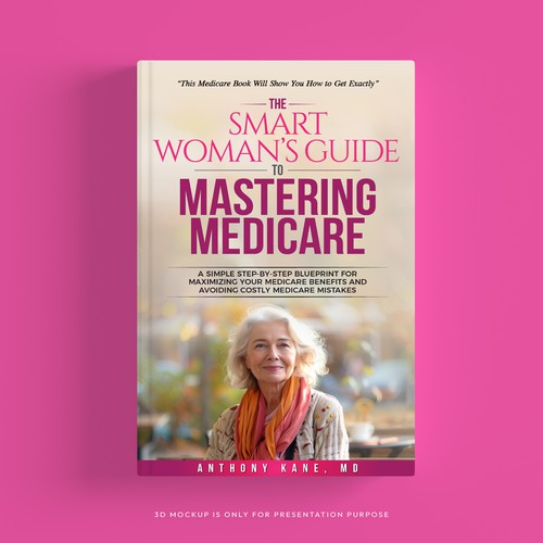 The Smart Woman's Guide to Mastering Medicare