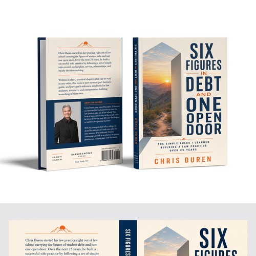 SIX FIGURES IN DEBT AND ONE OPEN DOOR - THE SIMPLE RULES I LEARNED BUILDING A LAW PRACTICE OVER 25 YEARS