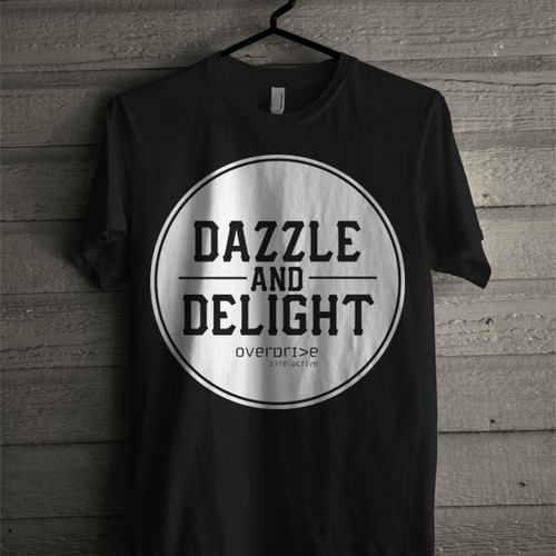 T-shirt Design with "dazzle and delight" in the design