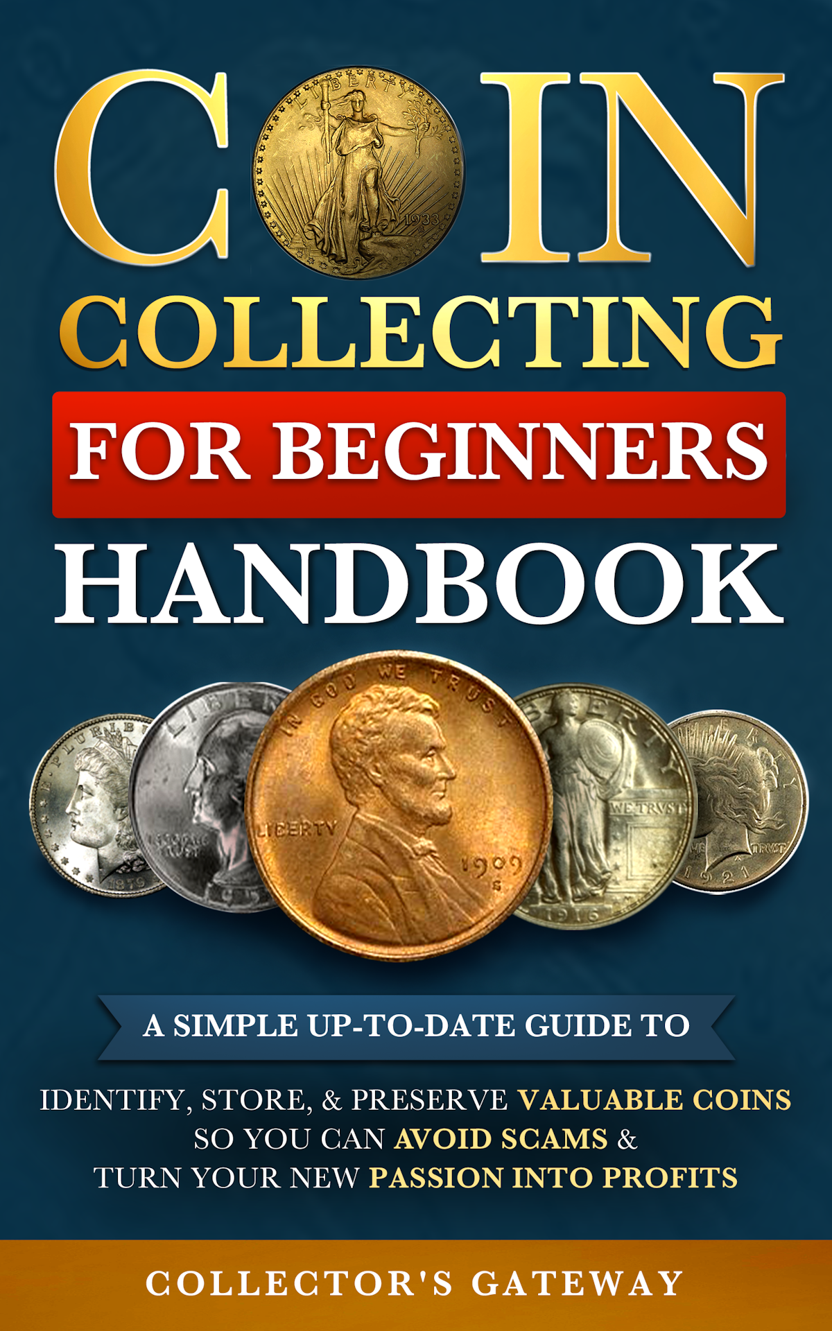 Amazing book cover for Coin Collecting for Beginners Handbook!
