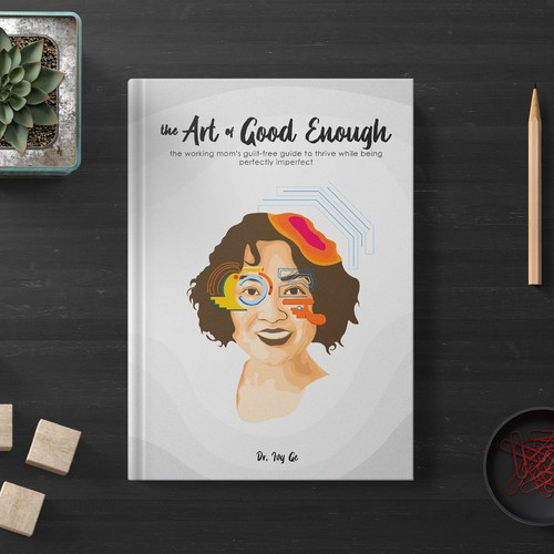 'The Art of Good Enough' - Book Cover Design