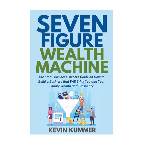 Seven figure wealth machine