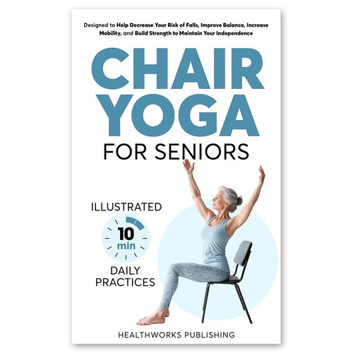 Book cover that will attract Baby-boomers for my book on Chair Yoga