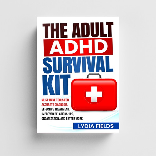 The Adult ADHD Survival Kit