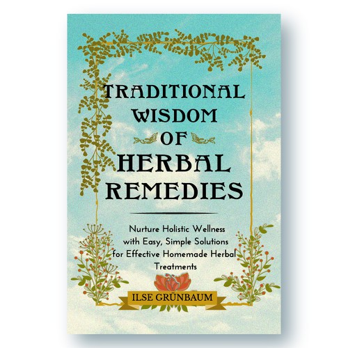 Traditional wisdom of herbal remedies 