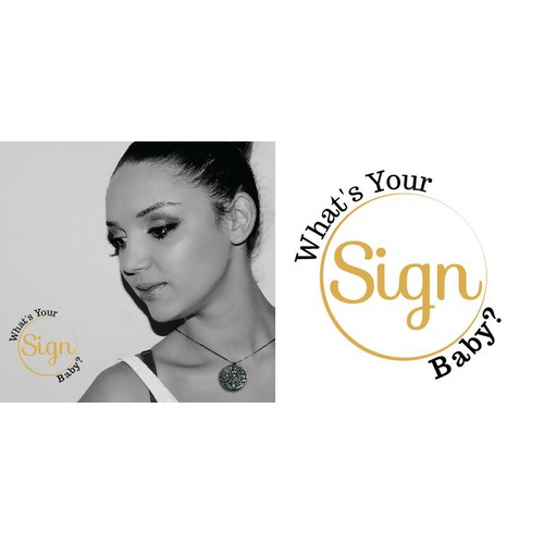 What's Your Sign Baby? needs a new logo