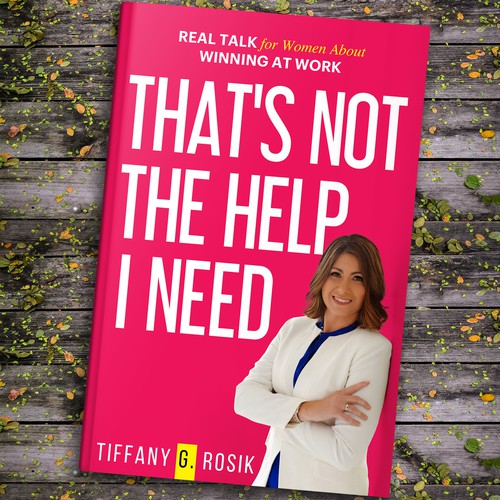 THAT'S NOT THE HELP I NEED