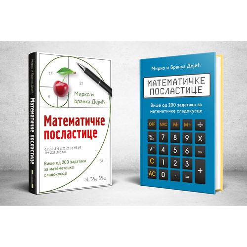Serbian edition of Matematičke poslastice by Mirko Dejić, Branka Dejić (2020) 