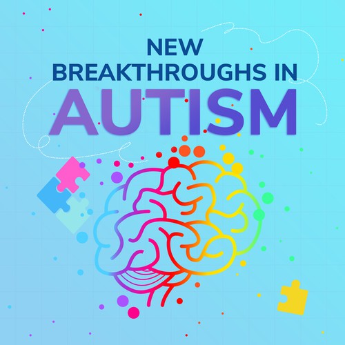 New Breakthroughs in autism