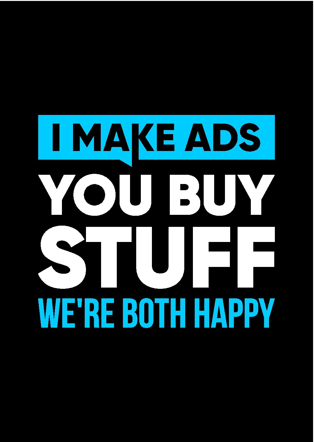 GUARANTEED WINNER: Marketing Slogan T-Shirt