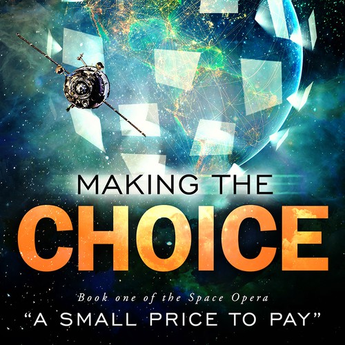 Science Fiction Book Cover - "Making the Choice"
