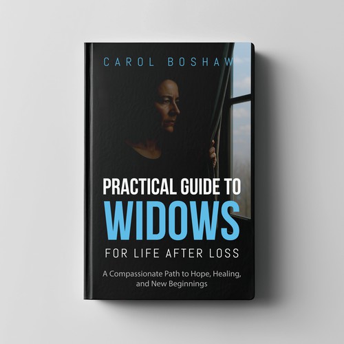 Book Cover Design Concept for "Practical Guide To Widows For Life After Loss""