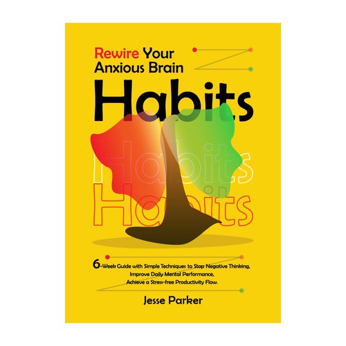 Rewire Your Anxious Brain Habits