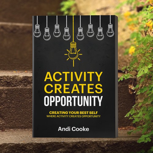 ACTIVITY CREATES OPPORTUNITY