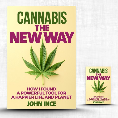 Cannabis The New Way by John Ince