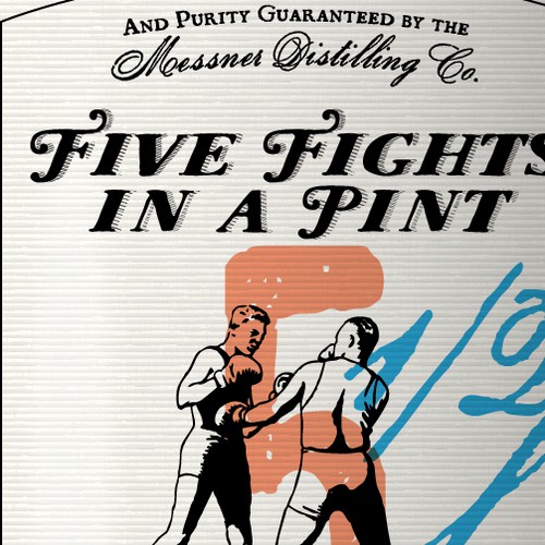 Design a label for "Five Fights in a Pint" Bourbon