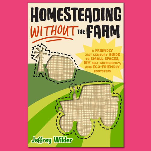 Book Cover: Homesteading Without the Farm