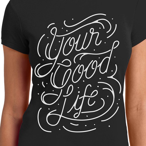 Good Life Tshirt