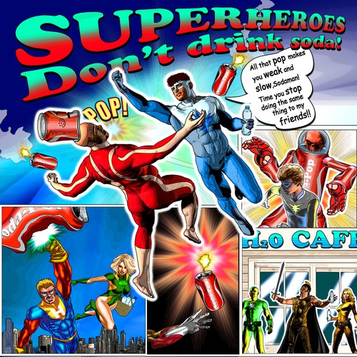 Illustrate a comic-inspired design for "Superheroes Don't Drink Soda"