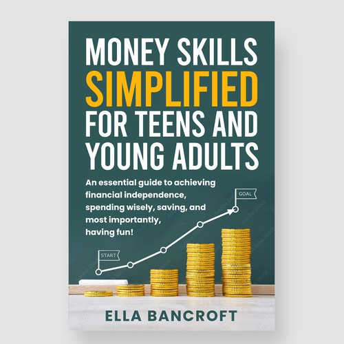 Money Skills Simplified For Teens And Young Adults