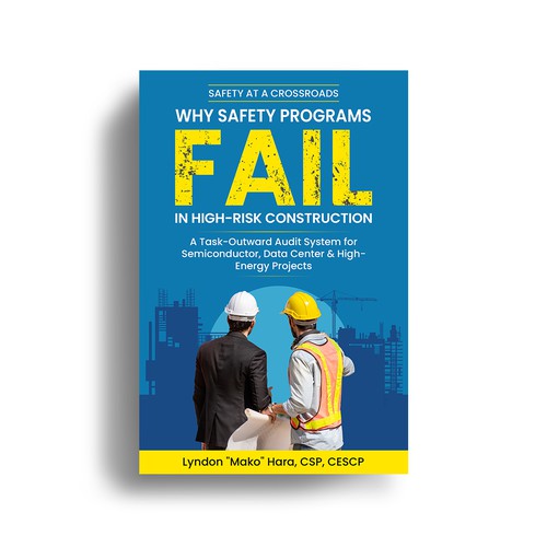 Why Safety Programs Fail in High-Risk Construction | Professional Book Cover Design