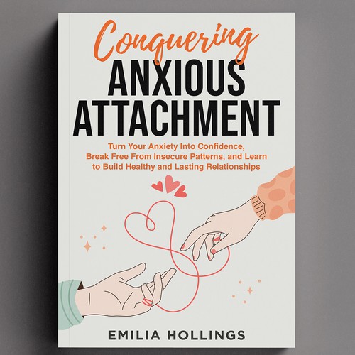 Conquering Anxious Attachment