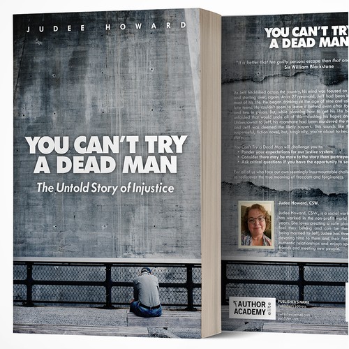 Book cover design for You Can't Try a Dead Man: The Untold Story of Injustice by Judee Howard