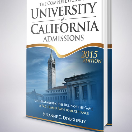 Design a professional book cover for The Complete Guide to University of California Admissions!
